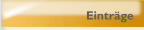 Einträge